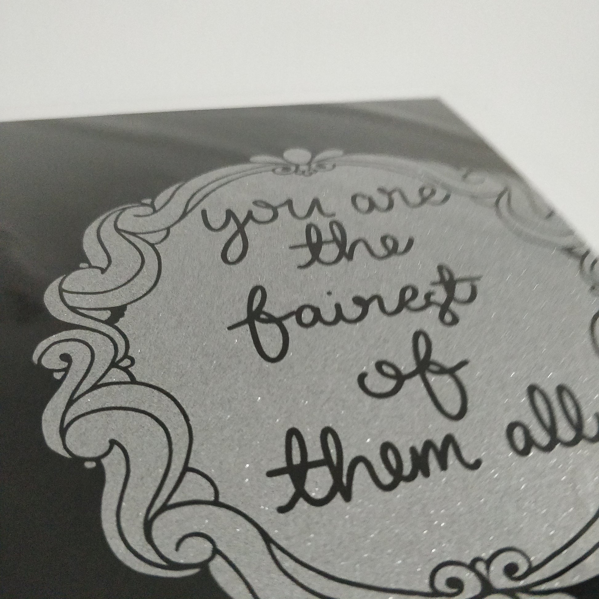 You are the fairest of them all Quote Print - Fay Dixon Design