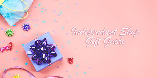 Independent Shop Gift Guide 2018