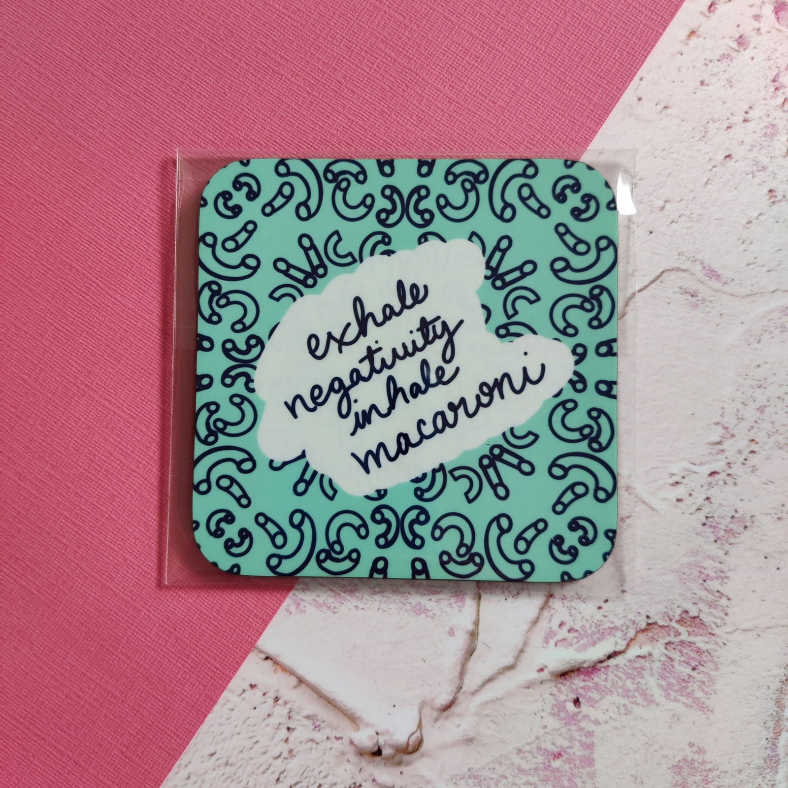 Exhale Negativity, Inhale Macaroni Square Coaster - Fay Dixon Design