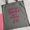 I Like Big Books & I Cannot Lie Tote Bag - Fay Dixon Design