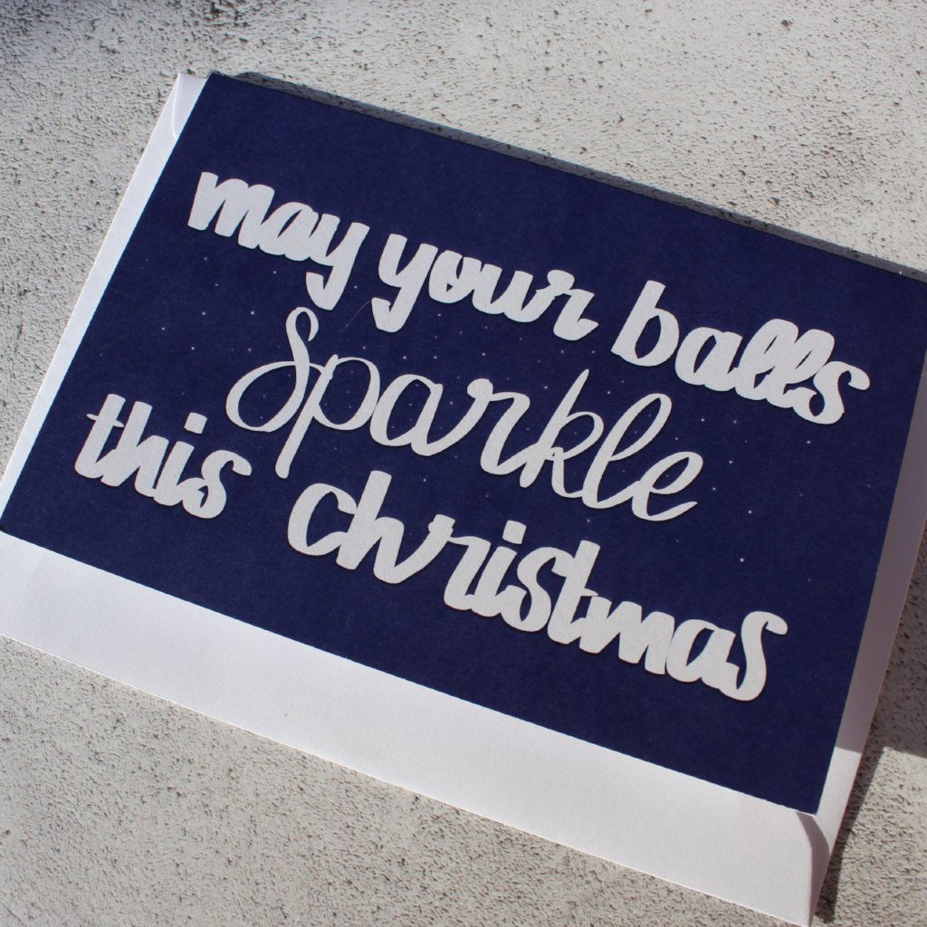 May your balls Sparkle this Christmas Christmas Card - Fay Dixon Design