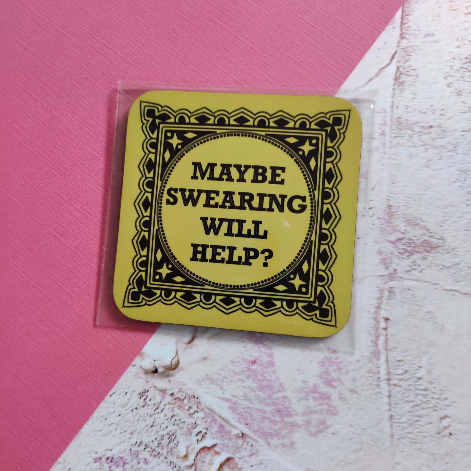 Maybe Swearing Will Help Square Coaster - Fay Dixon Design