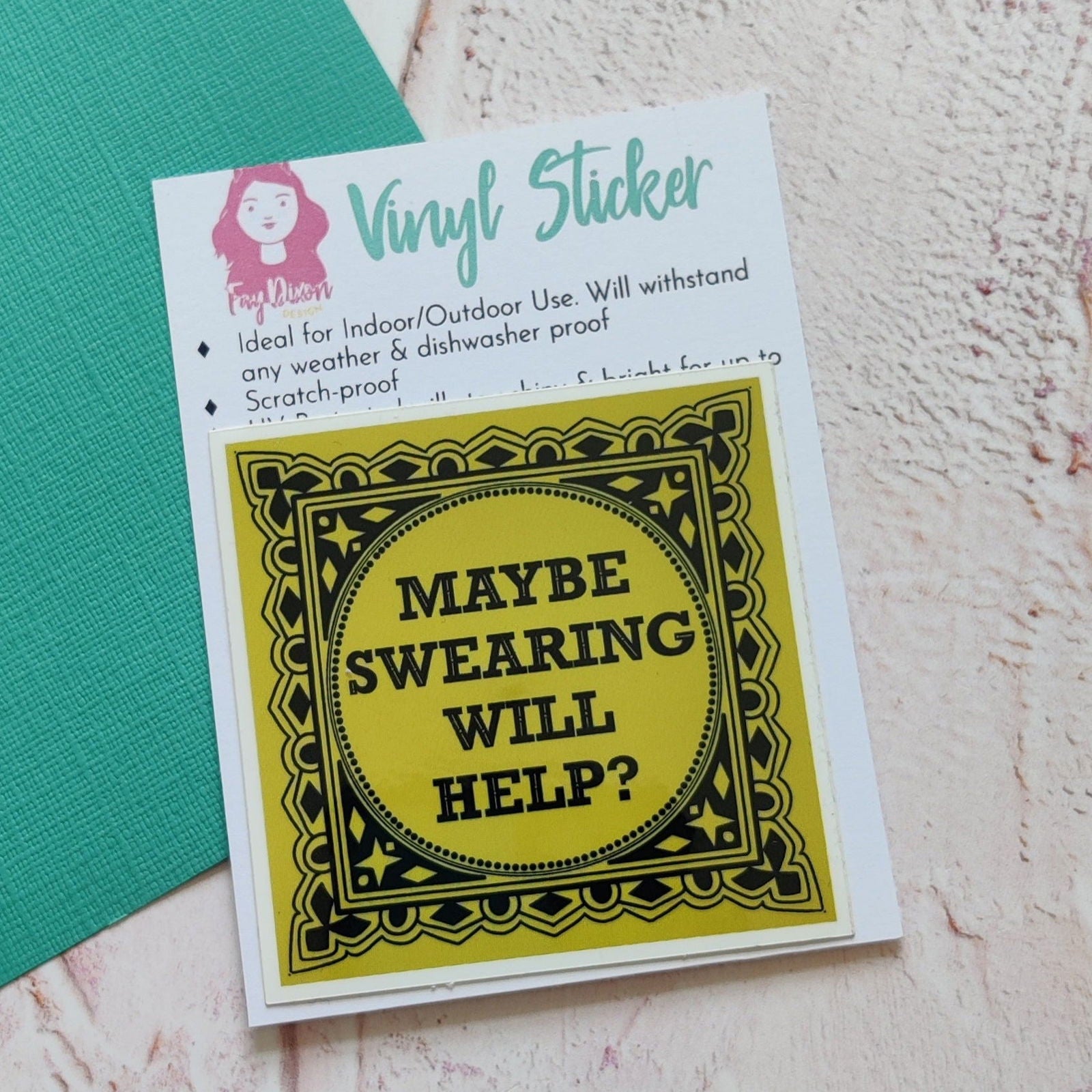Maybe Swearing will Help Vinyl Sticker - Fay Dixon Design