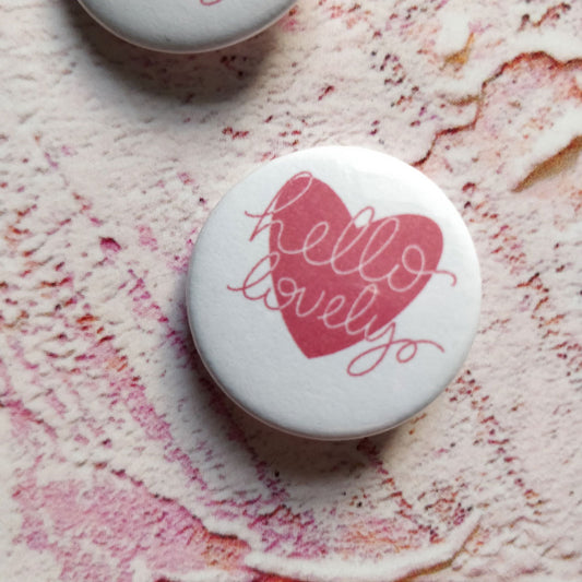 Hello Lovely Illustrated Badge/Mirror - Fay Dixon Design