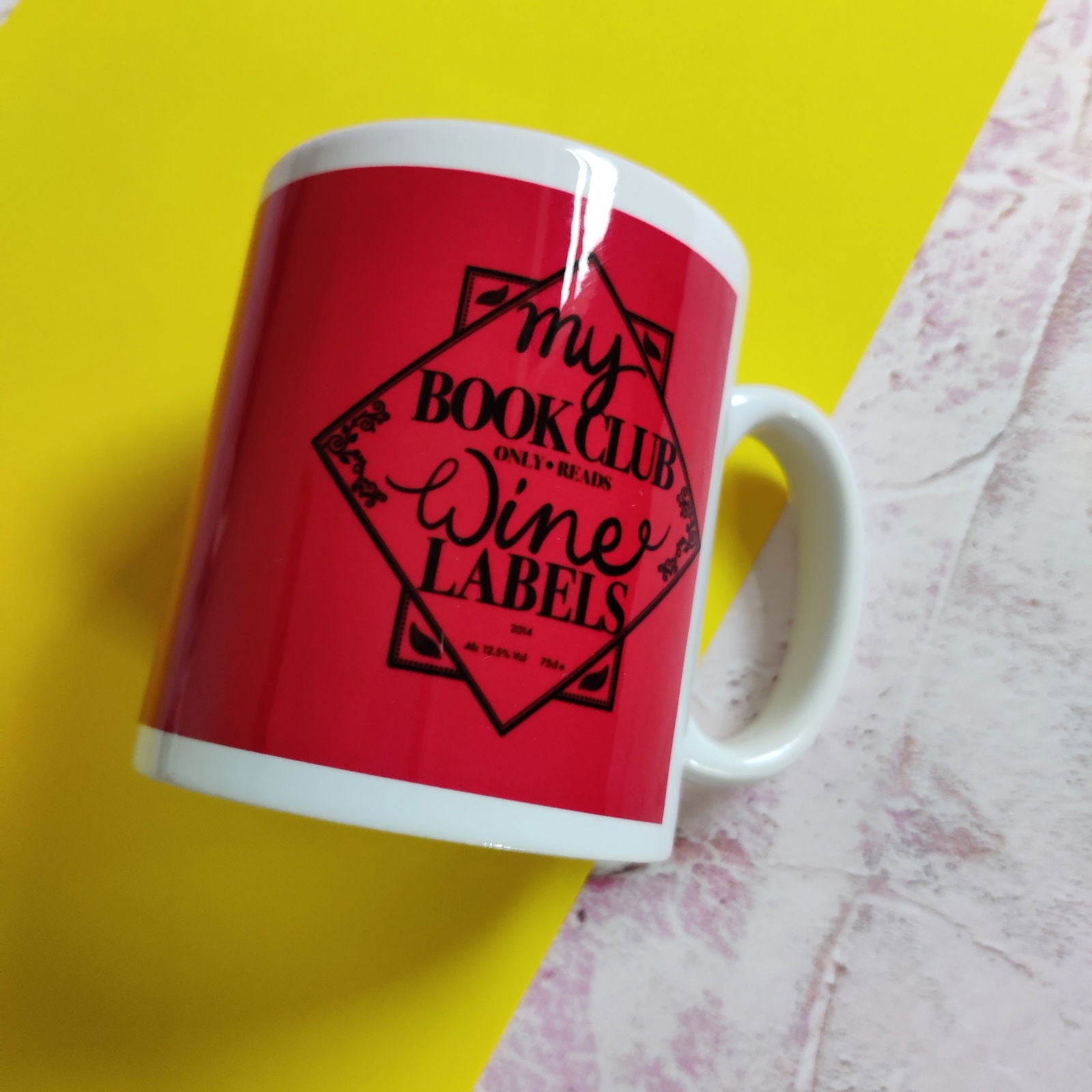 My Book Club only Read wine labels Mug - Fay Dixon Design