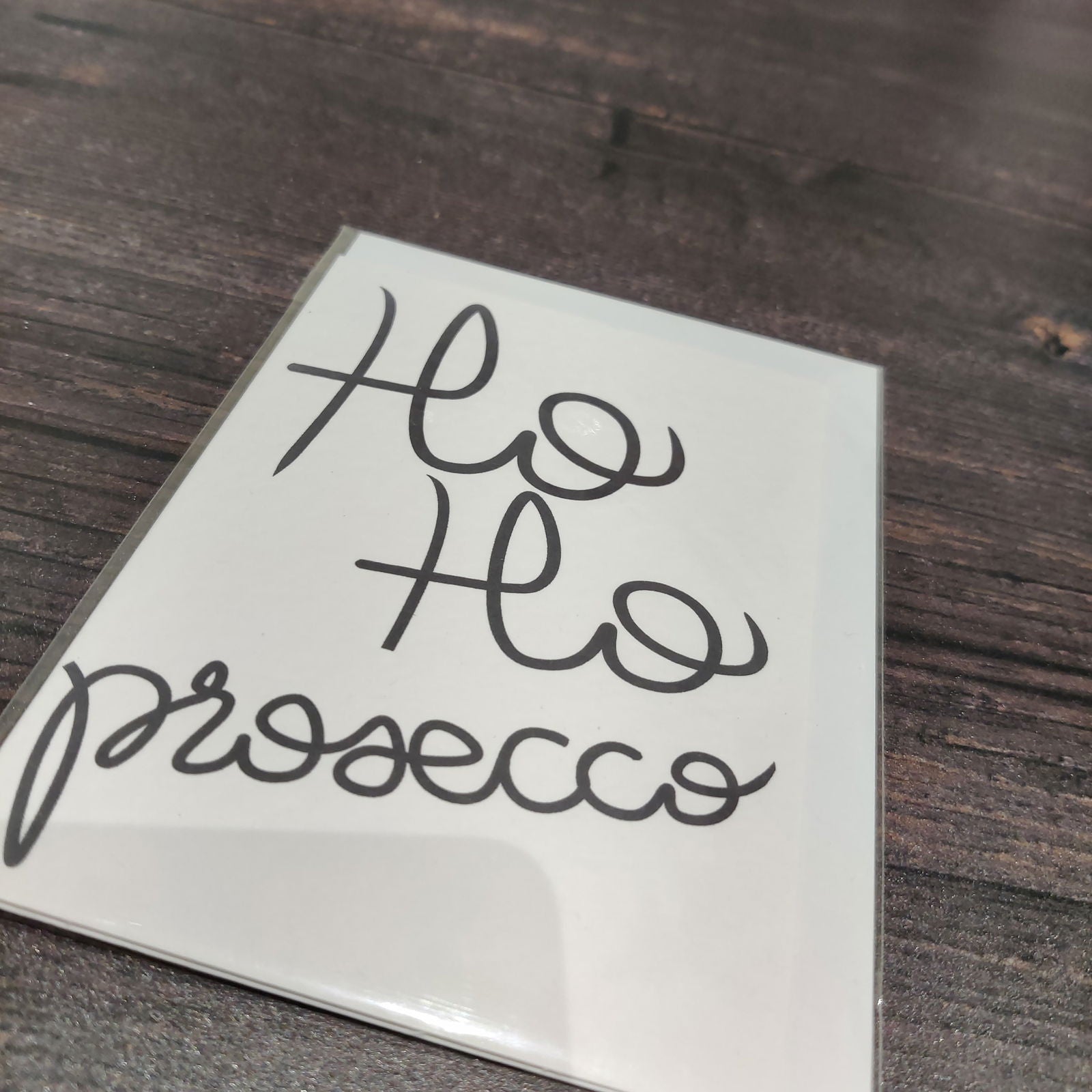 OLD Ho Ho Prosecco - Fay Dixon Design