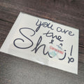 OLD You are the shit - Fay Dixon Design