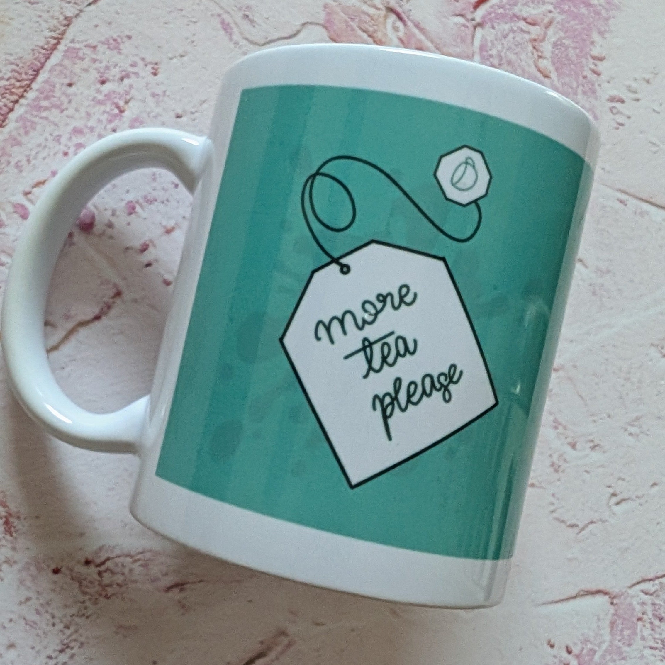 More Tea Please Mug