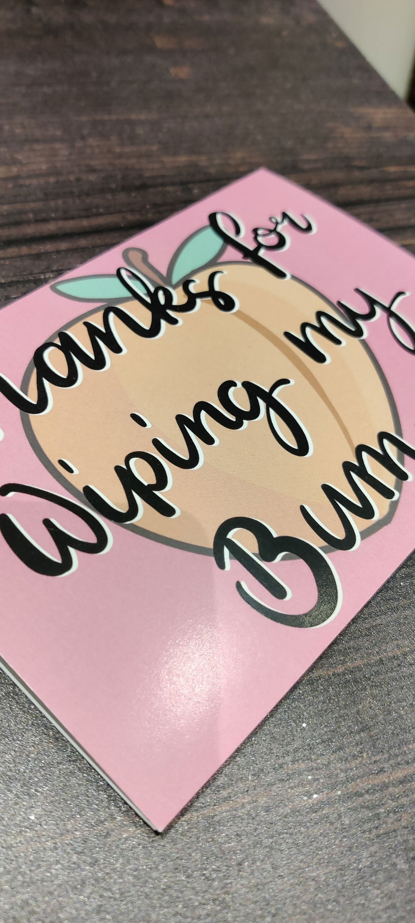 SECONDS: Thanks for wiping my bum (pink) - Fay Dixon Design