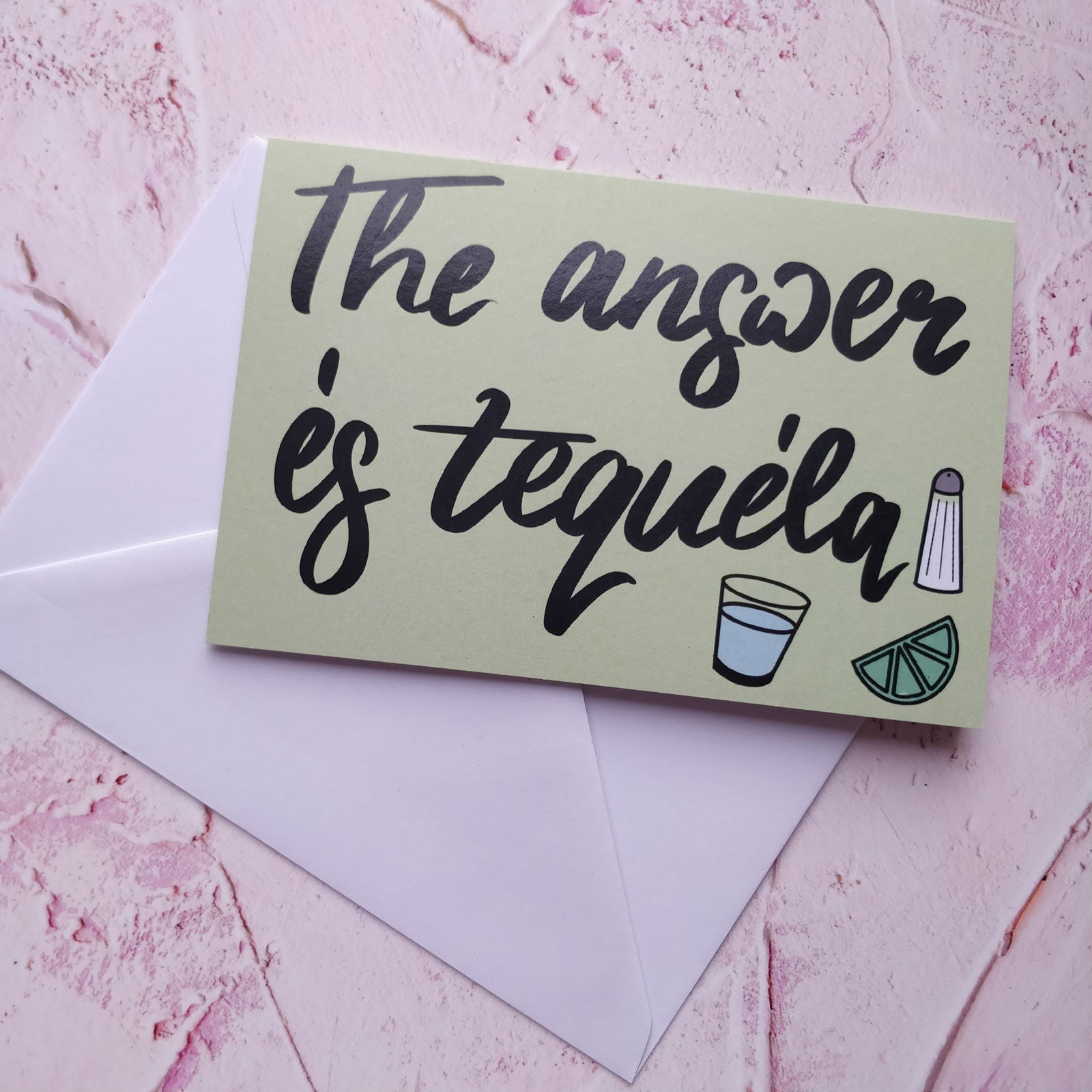 The Answer is Tequila Greeting Card - Fay Dixon Design