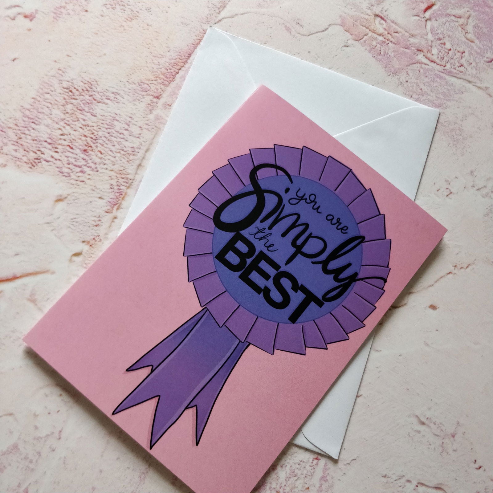 You're Simply the Best Greeting Card - Fay Dixon Design