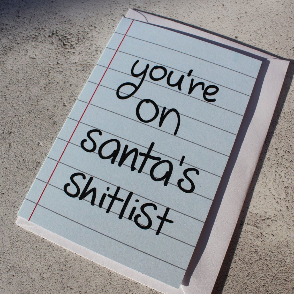 You're on Santa's Shitlist Christmas Card - Fay Dixon Design