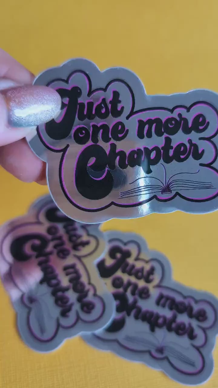 Just one more chapter Vinyl Sticker