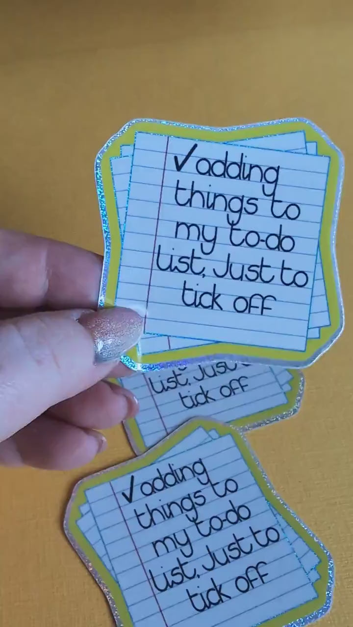 Adding things to my todo list, just to tick off Vinyl Sticker