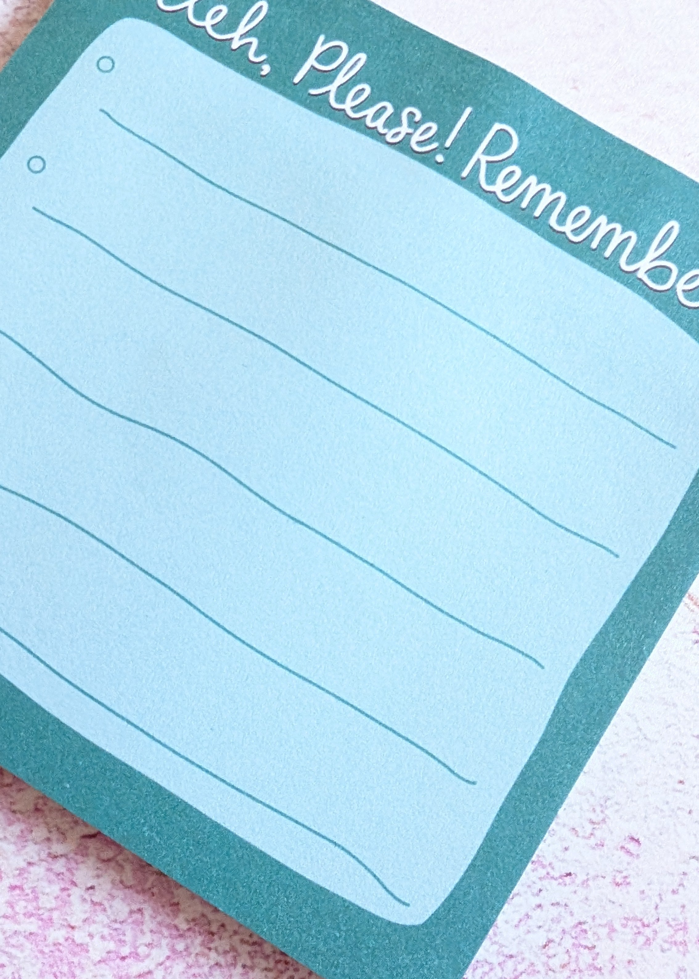 Bitch, please remember! Sticky Notepad