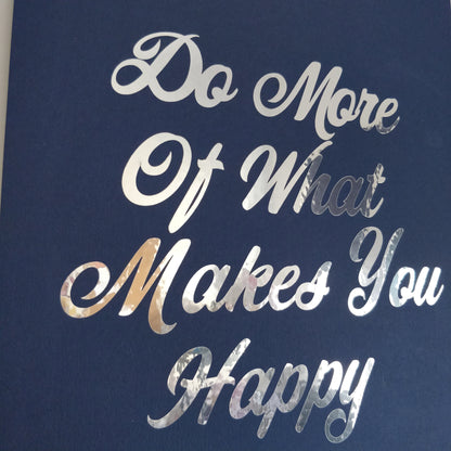 Do more of what makes you happy - A4 Mirror Print - fay-dixon-design