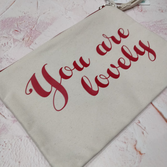 You are Lovely Cotton Pouch with Wrist Strap - Fay Dixon Design