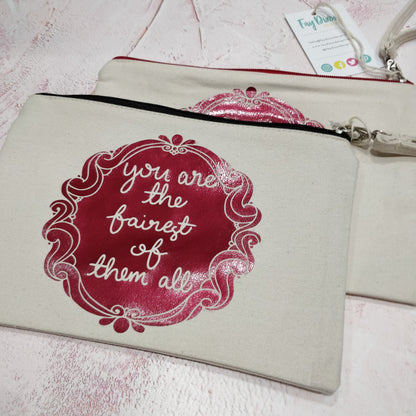 You are the fairest of them all Cotton Pouch with Wrist Strap - Fay Dixon Design