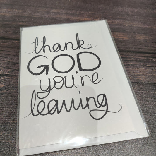OLD Thank God you're leaving - Fay Dixon Design